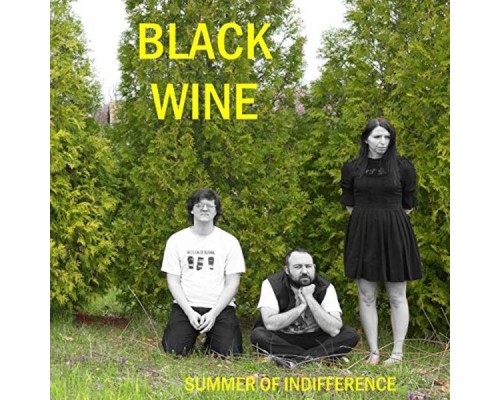 Black Wine - Summer Of Indifference