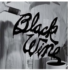 Black Wine - Black Wine