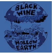 Black Wine - Hollow Earth