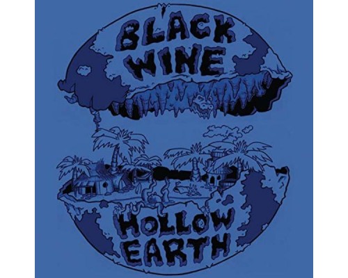 Black Wine - Hollow Earth