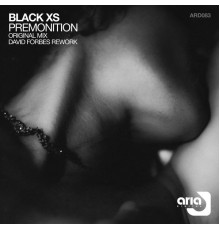 Black XS - Premonition