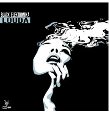 Black elektronika - Louda