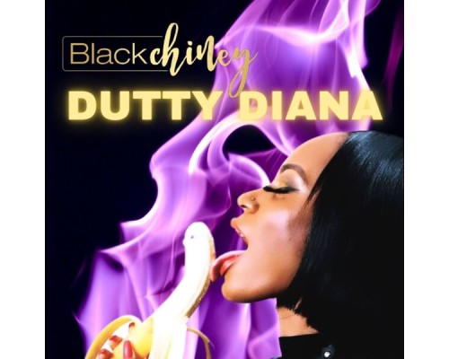 Blackchiney - Dutty Diana