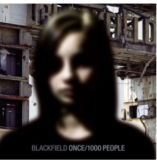 Blackfield - Once / 1000 People