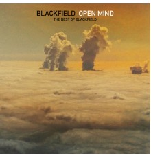 Blackfield - Open Mind: The Best of Blackfield