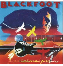 Blackfoot - Medicine Man