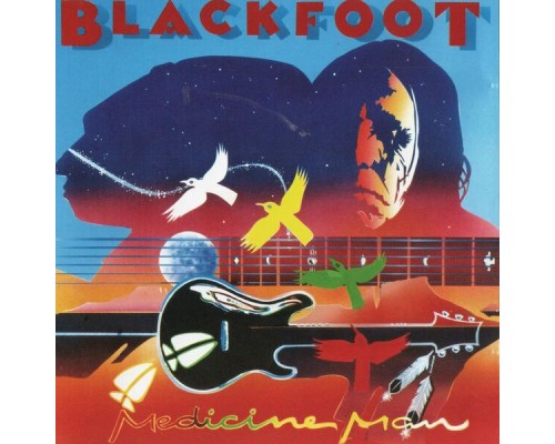 Blackfoot - Medicine Man