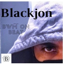 Blackjon - Bwm On Beat