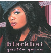 Blacklist - Ghetto Queen