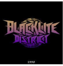 Blacklite District - 1990