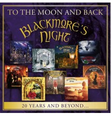 Blackmore's Night  - To the Moon and Back (20 Years and Beyond)