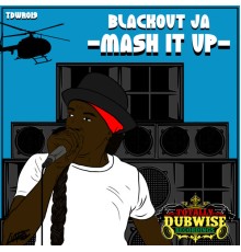 Blackout JA - Mash It Up