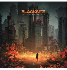 Blacksite - Electronic Nature