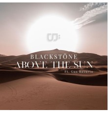 Blackstone - Above The Sun