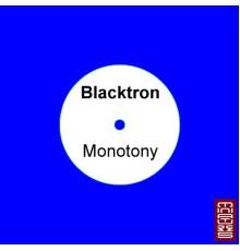 Blacktron - Monotony