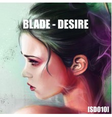 Blade - Desire