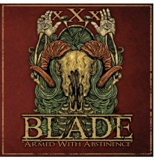 Blade - Armed With Abstinence