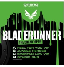 Bladerunner - The Dread VIP EP