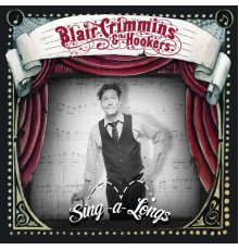 Blair Crimmins and The Hookers - Sing-a-Longs