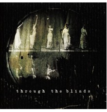 Blair French - Through the Blinds