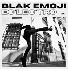 Blak Emoji - Eclectro  (Deluxe Edition)