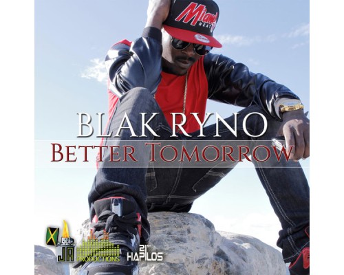 Blak Ryno - Better Tomorrow