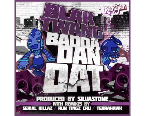 Blak Twang - Badda Dan Dat