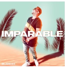 Blake D3 - Imparable