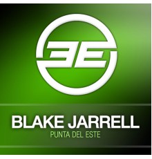 Blake Jarrell - Punta Del Este