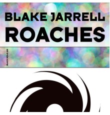 Blake Jarrell - Roaches