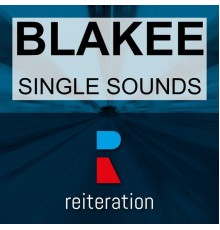 Blakee - Single Sounds