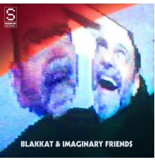 Blakkat - Blakkat & Imaginary Friends