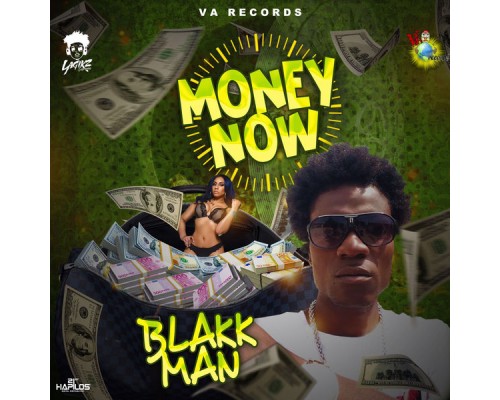 Blakkman - Money Now