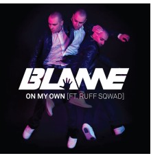 Blame - On My Own