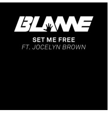 Blame - Set Me Free