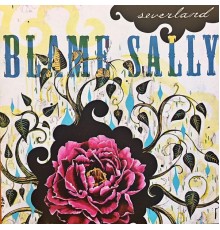 Blame Sally - Severland