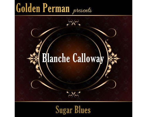 Blanche Calloway - Sugar Blues