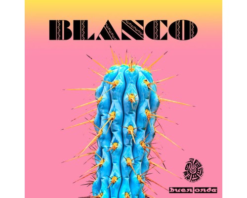 Blanco - Buen Onda