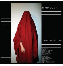 Blank Dogs - On Two Sides