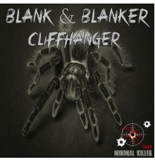 Blank & Blanker - Cliffhanger