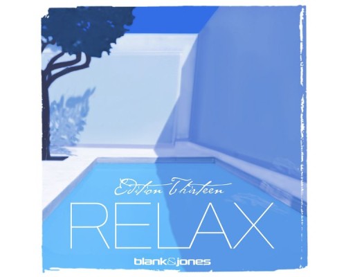 Blank & Jones - Relax Edition 13