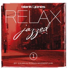 Blank & Jones & Julian & Roman Wasserfuhr - Relax - Jazzed 1