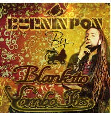 Blankito Yombo Ites - Burnin Pon