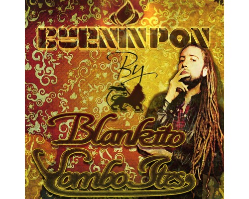 Blankito Yombo Ites - Burnin Pon