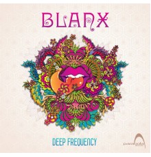 Blanx - Deep Frequency