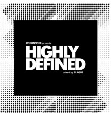 Blaque - Highly Defined