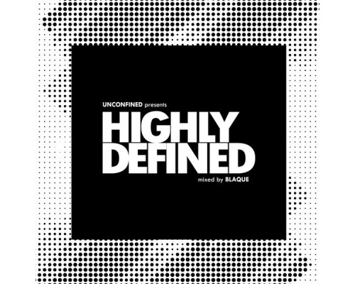 Blaque - Highly Defined