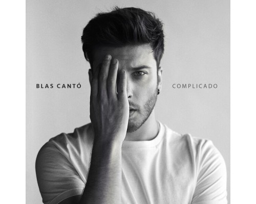 Blas Cantó - Complicado  (Edición Deluxe)