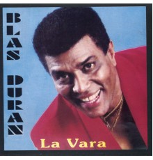 Blas Durán - La Vara