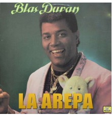 Blas Durán - La Arepa